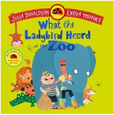 WHAT THE LADYBIRD HEARD AT THE ZOO